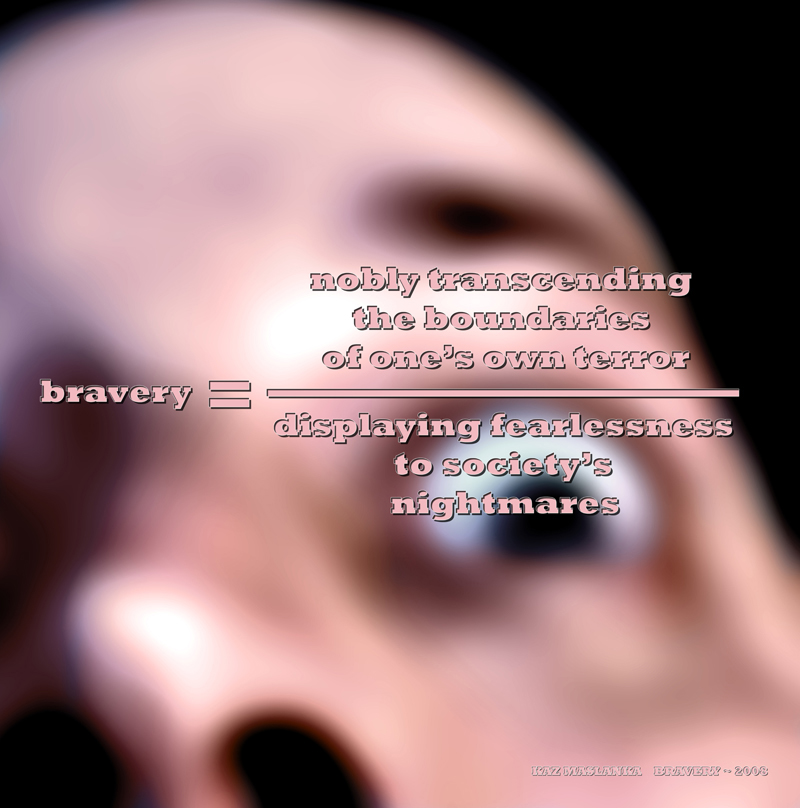 Bravery
