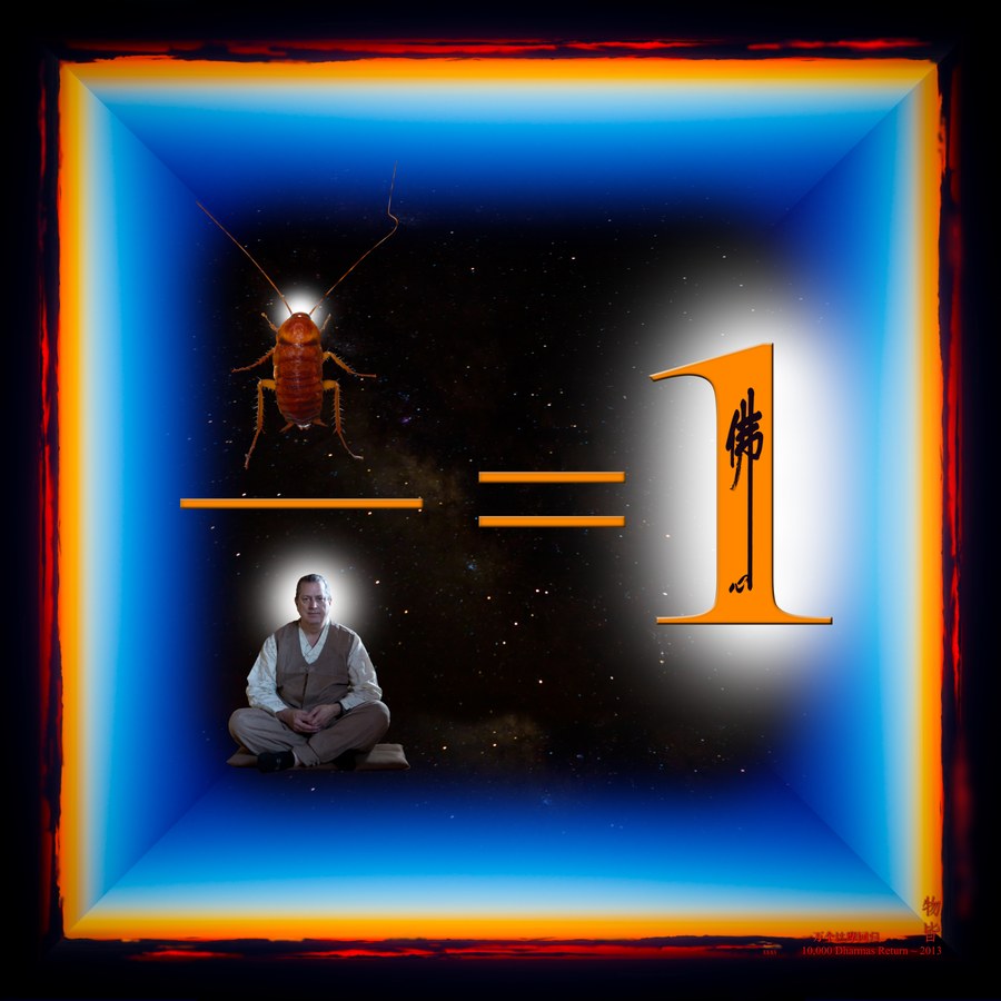 10,000 Dharmas Return — a cockroach divided by the artist sitting in meditation equals the numeral one, with the Chinese characters for Buddha's mind brushed down the numeral, against the star field at the center of the galaxy